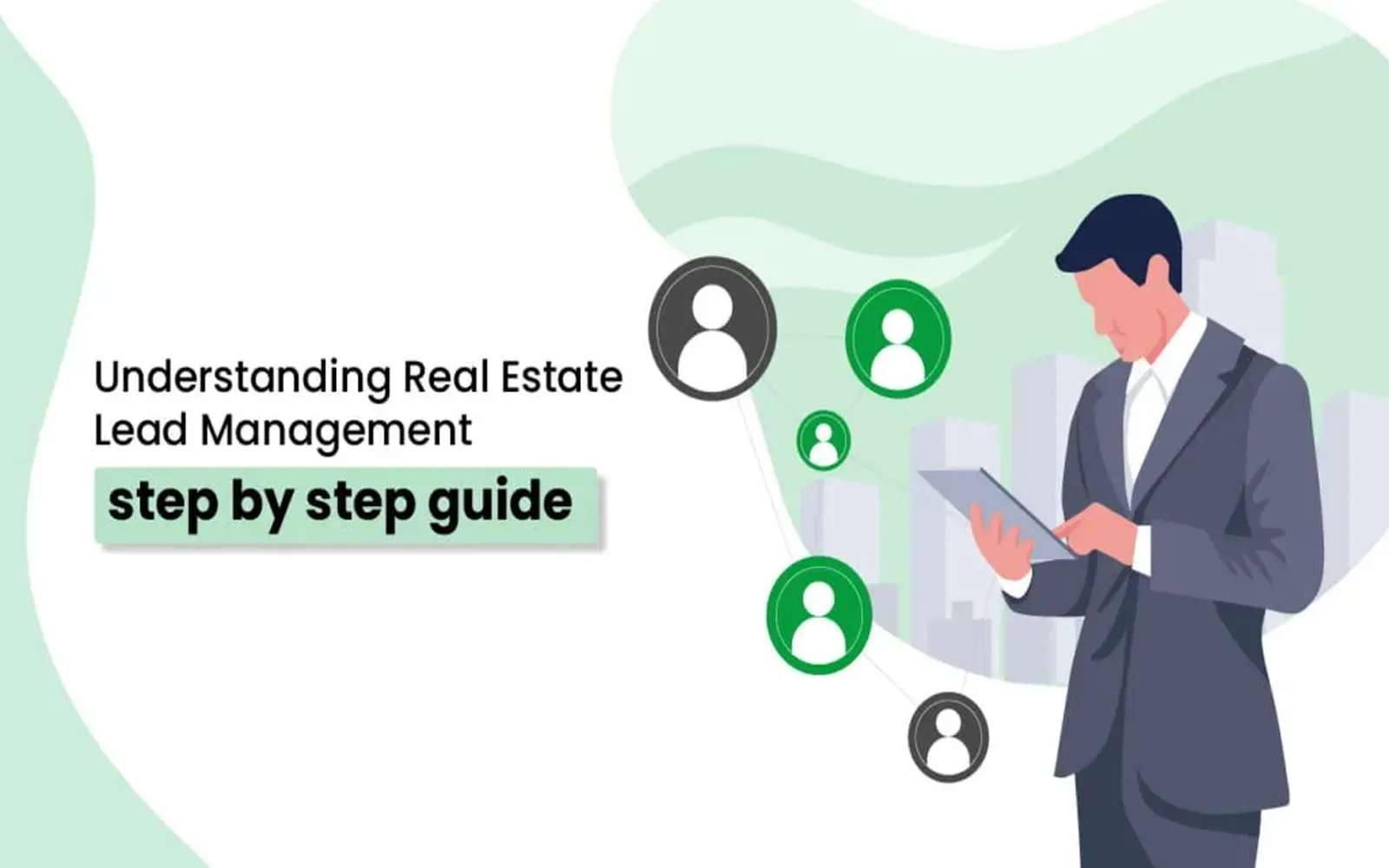 How Real Estate Agents Efficiently Manage New Leads