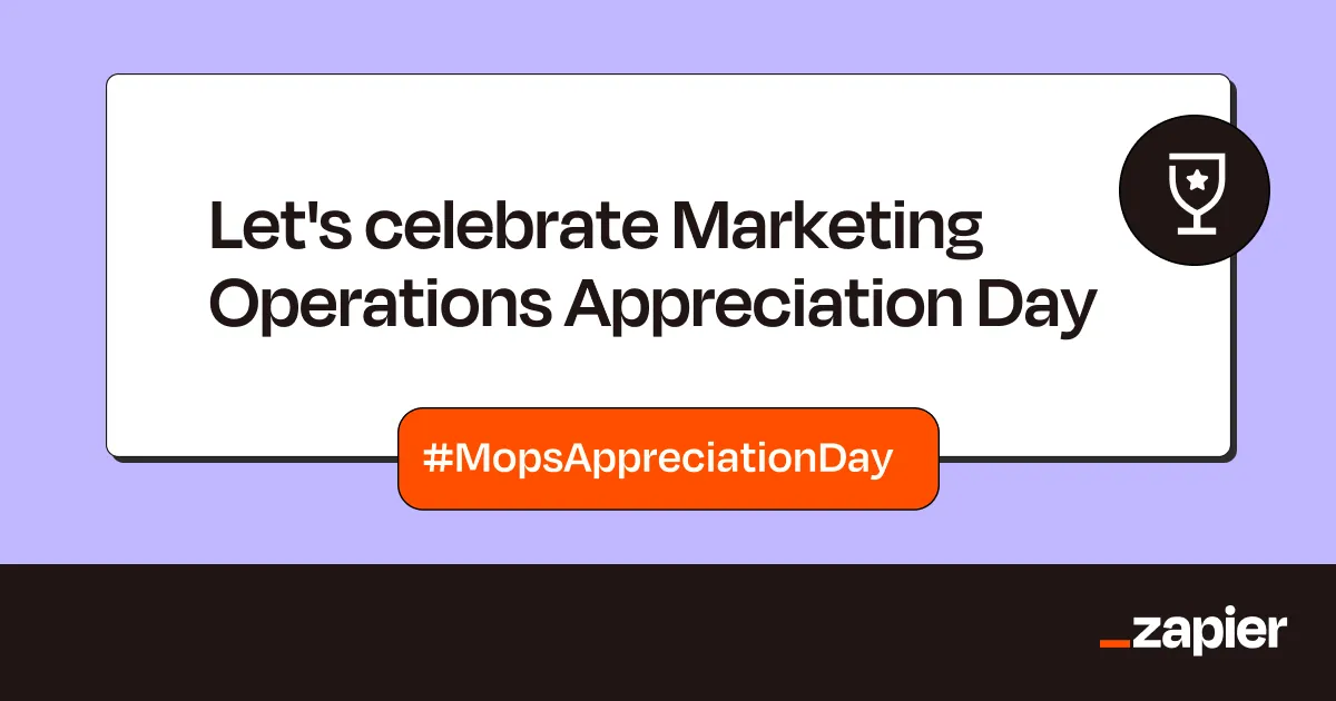 Zapier's Marketing Operations Appreciation Day is back